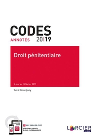 Code Annote ; Droit Penitentiaire ; A Jour Au 15 Fevrier 2019 (edition 2019) 