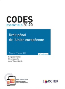 Codes Essentiels : Droit Penal De L'union Europeenne (edition 2020) 