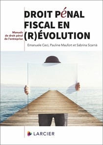 Droit Penal Fiscal En (r)evolution 