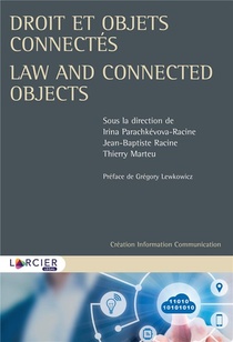Droit Et Objets Connectes ; Law And Connected Objects 