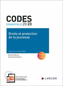 Codes Essentiels : Droits Et Protection De La Jeunesse : A Jour Au 1er Janvier 2023 
