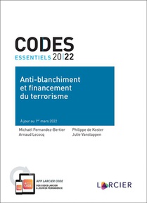 Codes Essentiels ; Code Essentiel 2022 : Anti-blanchiment Et Financement Du Terrorisme (2e Edition) 