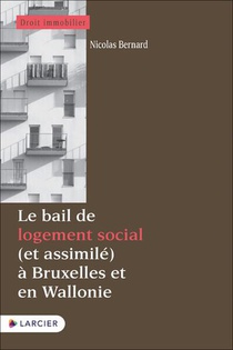 Le Bail De Logement Social (et Assimile) A Bruxelles Et En Wallonie 