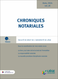 Chroniques Notariales - Volume 