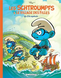 Les Schtroumpfs & Le Village Des Filles T.6 : L'ile Vagabonde 