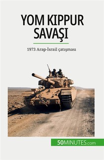 Yom Kippur Sava?? : 1973 Arap-?srail Cat??mas? 