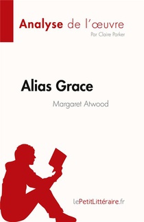 Alias Grace : De Margaret Atwood 