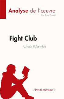 Fight Club : De Chuck Palahniuk 