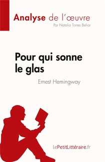 Pour Qui Sonne Le Glas : De Ernest Hemingway 