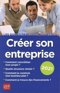 Creer Son Entreprise (edition 2021) 