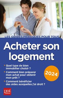 Acheter Son Logement (edition 2024) 