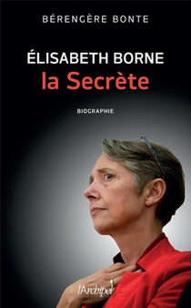 Elisabeth Borne, La Secrete 