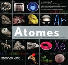 Atomes ; Une Exploration Visuelle De Tous Les Elements Connus Dans L'univers 