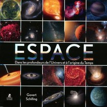 Espace : Dans Les Profondeurs De L'univers Et A L'origine Du Temps 