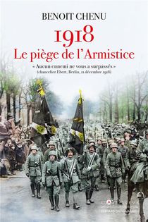 1918, Le Piege De L'armistice 