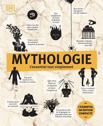 Mythologie : L'essentiel Tout Simplement Edition Compacte 