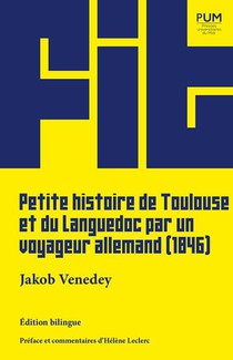 Petite Histoire De Toulouse Et Du Languedoc Par Un Voyageur Allemand (1846) 
