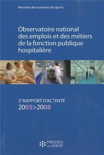 Observatoire National Des Emplois Et Des Metiers De La Fonction Publique Hospitaliere. 