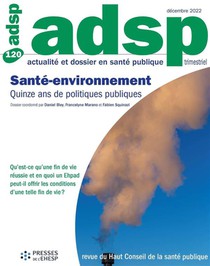 Revue Adsp N.120 : Sante Et Environnement : Quinze Ans De Politiques Publiques 