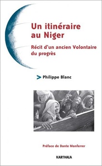 Un Itineraire Au Niger ; Recit D'un Ancien Volontaire Du Progres 
