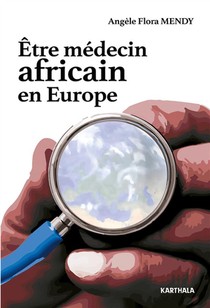 Etre Medecin Africain En Europe 