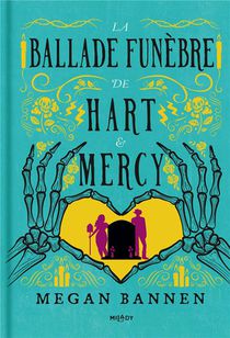 La Ballade Funebre De Hart & Mercy 