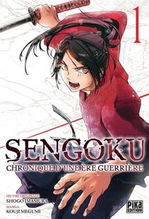 Sengoku : Chronique D'une Ere Guerriere T.1 