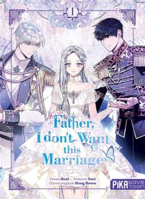 Father I Don't Want This Marriage Tome 1 