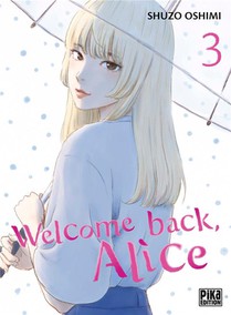 Welcome Back ; Alice T03 