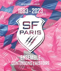 Stade Francais Paris 1883-2023 : Ensemble Continuons L'histoire 