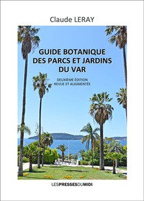 Guide Botanique Des Parcs Et Jardins (2e Edition) 