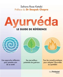 Ayurveda ; Le Guide De Reference 