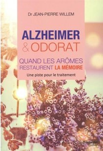 Alzheimer Et Odorat Quand Les Aromes Restaurent La Memoire 