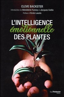 L'intelligence Emotionnelle Des Plantes 