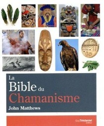 La Bible Du Chamanisme 