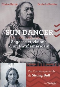 Sundancer : Sagesse Et Visions D'un Natif Americain 