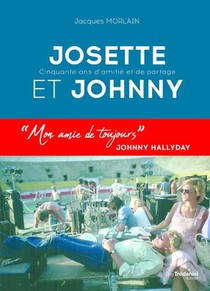 Josette Et Johnny : 50 Ans D'amitie Et De Partage 