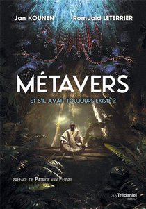 Metavers : Et S'il Avait Toujours Existe ? 