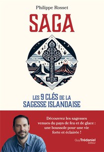 Saga, Les 9 Cles De La Sagesse Islandaise 