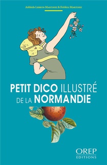 Petit Dico Illustre De La Normandie 