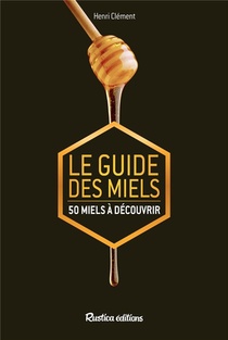 Le Guide Des Miels 