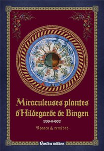 Miraculeuses Plantes D'hildegarde De Bingen 