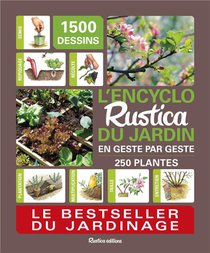 L'encyclo Rustica Du Jardin En Geste Par Geste 