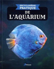 Encyclopedie Pratique : De L'aquarium 