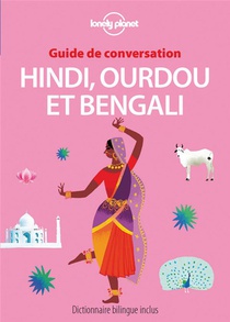 Guide De Conversation : Hindi ; Ourdou Et Bengali (3e Edition) 