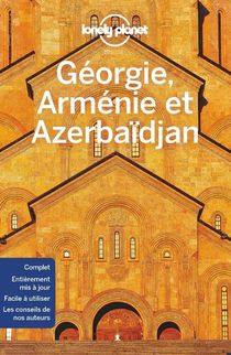 Georgie, Armenie Et Azerbaidjan (edition 2020) 