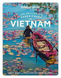 Les Meilleures Experiences : Vietnam 