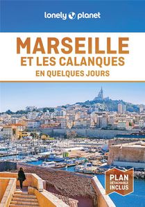 Marseille Et Les Calanques En Quelques Jours (8e Edition) 
