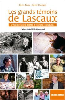 Les Temoins De Lascaux 