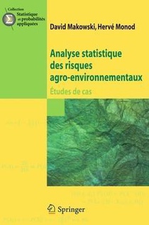 Analyse Statistique Des Risques Agro-environnementaux ; Etudes De Cas 